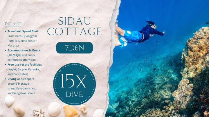Sidau Cottage 7D6N 15x Dive