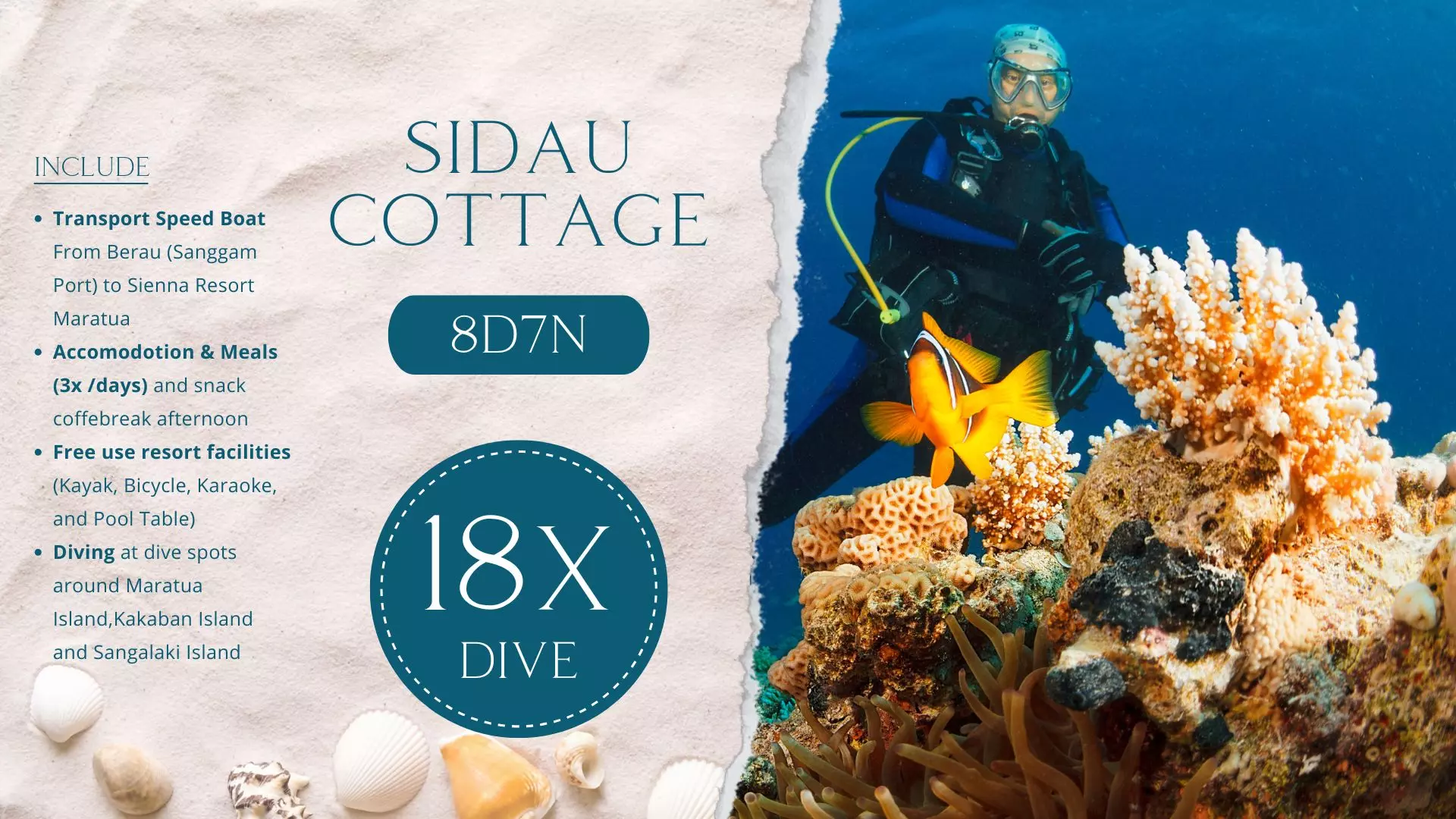 Sidau Cottage 8D7N 18x Dive