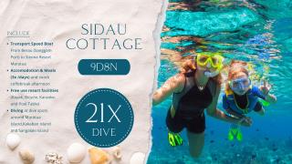 Sidau Cottage 9D8N 21x Dive